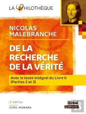 De La Recherche De La Vérité De Malebranche : Avec Le Texte Intégral Du Livre Ii (Parties 2 Et 3) (2e Édition)
