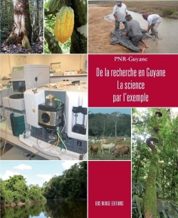 Bertrand.pt - De La Recherche En Guyane - La Science Par L'Exemple