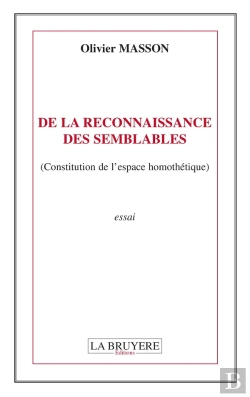Bertrand.pt - De La Reconnaissance Des Semblables (Constitution De L'Espace Homothétique)