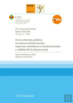 Bertrand.pt - De La Reforma Política En Nuevas Democracias: Aspectos Sistémicos E Institucionales Y Calidad De La