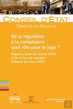 Bertrand.pt - De La Regulation A La Compliance : Quel Role Pour Le Juge ? - Colloque Du 2 Juin 2023