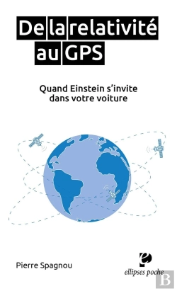 Bertrand.pt - De La Relativité Au Gps ; Quand Einstein S'Invite Dans Votre Voiture