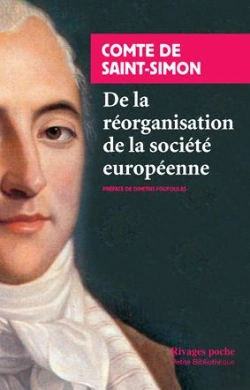 Bertrand.pt - De La Réorganisation De La Société Européenne ; De La Nécessité Et Des Moyens De Rassembler Les Peuples De L'Europe En Un Seul Corps Politique