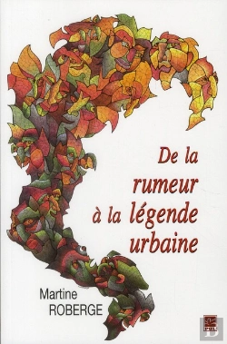 Bertrand.pt - De La Rumeur À La Légende Urbaine