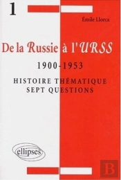 De La Russie À L'Urss - 1900 - 1953 - Histoire Thématique - 7 Questions