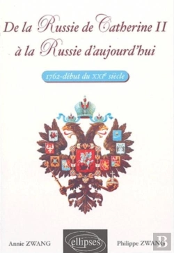 Bertrand.pt - De La Russie De Catherine Ii À La Russie D'Aujourd'Hui - 1762 - Début Du Xxie Siècle