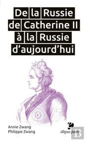 De La Russie De Catherine Ii À La Russie D'Aujourd'Hui