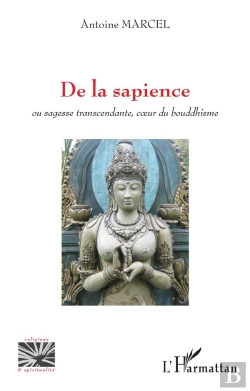 Bertrand.pt - De La Sapience Ou Sagesse Transcendante, Coeur Du Bouddhisme