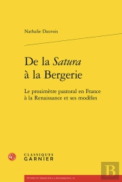 De La Satura  La Bergerie : Le Prosimtre Pastoral En France  La Renaissance Et Ses Modles
