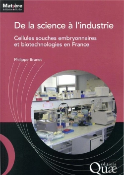 Bertrand.pt - De La Science A L'Industrie - Cellules Souches Embryonnaires Et Biotechnologies En France