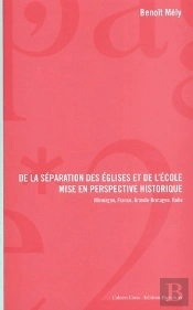 De La Séparation Des Églises Et De L'École ; Mise En Perspective Historique