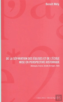 Bertrand.pt - De La Séparation Des Églises Et De L'École ; Mise En Perspective Historique