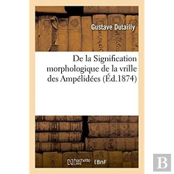 Bertrand.pt - De La Signification Morphologique De La Vrille Des Ampelidees
