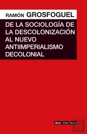 De La Sociologia De La Descolonizacion Al Nuevo Antiimperialismo Colonial