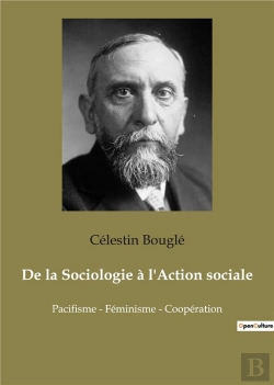 Bertrand.pt - De La Sociologie A L Action Sociale - Pacifisme Feminisme Cooperatio