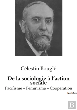Bertrand.pt - De La Sociologie A L Action Sociale - Pacifisme Feminisme Cooperatio