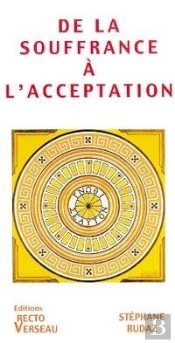 De La Souffrance A L'Acceptation