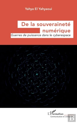 Bertrand.pt - De La Souveraineté Numérique : Guerres De Puissance Dans Le Cyberespace