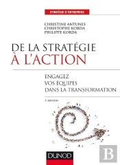 De La Stratégie À L'Action ; Comment Mettre En Mouvement Les Équipes (3e Édition)