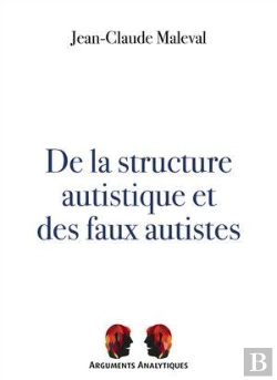 Bertrand.pt - De La Structure Autistique Et Des Faux Autistes