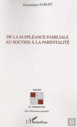 Bertrand.pt - De La Suppléance Familiale Au Soutien À La Parentalité