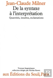 De La Syntaxe A L'Interpretation. Quantites, Insultes, Exclamations