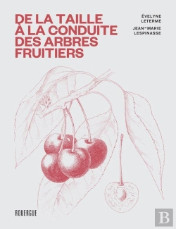 Bertrand.pt - De La Taille À La Conduite Des Arbres Fruitiers