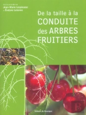De La Taille A La Conduite Des Arbres Fruitiers
