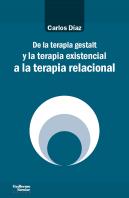 De La Terapia Gestalt Y La Terapia Existencial A La Terapia Relacional