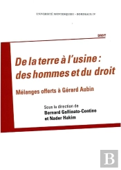 De La Terre A L Usine Des Hommes Et Du Droit Melanges Offertes A Gerard Aubin