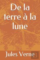 De La Terre A La Lune ( Illustre )