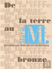 De La Terre Au Bronze