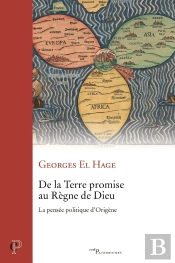 De La Terre Promise Au Règne De Dieu : La Pensée Politique D'Origène