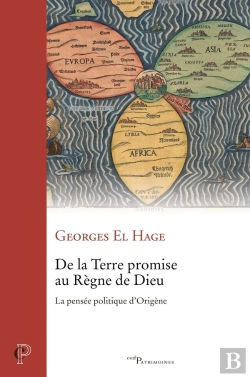 Bertrand.pt - De La Terre Promise Au Règne De Dieu : La Pensée Politique D'Origène