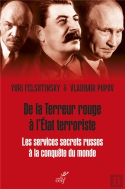 Bertrand.pt - De La Terreur Rouge À L'État Mafieux : Les Services Secrets Du Kremlin À La Conquête Du Monde