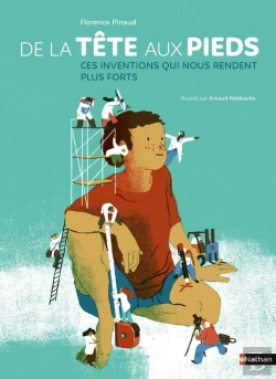 Bertrand.pt - De La Tete Aux Pieds, Les Inventions Au Service Du Corps