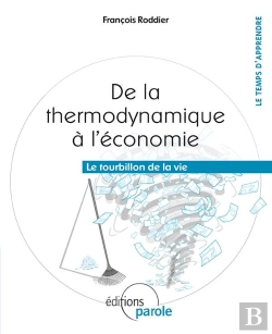 Bertrand.pt - De La Thermodynamique À L'Économie ; Le Tourbillon De La Vie