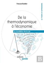 De La Thermodynamique À L'Économie ; Le Tourbillon De La Vie