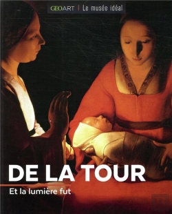 Bertrand.pt - De La Tour ; Et La Lumière Fut