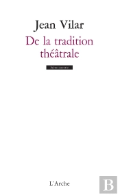 De La Tradition Théâtrale