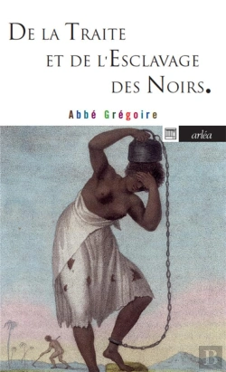 Bertrand.pt - De La Traite De L'Esclavage Des Noirs