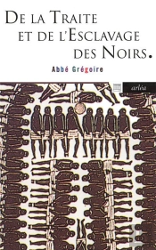 De La Traite Et De L'Esclavage Des Noirs