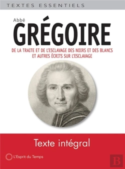 Bertrand.pt - De La Traite Et De L'Esclavage Des Noirs Et Des Blancs - Suivi Des Textes Sur L'Esclavage