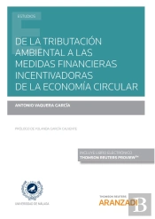 De La Tributación Ambiental A Las Medidas Financieras Incentivadoras De La Economía Circular (Papel