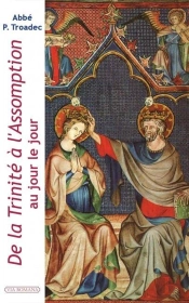 De La Trinité À L'Assomption ; Au Jour Le Jour