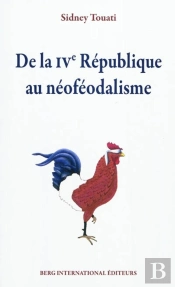 De La V République Au Néoféodalisme