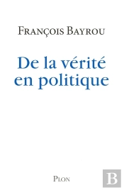 De La Vérité En Politique
