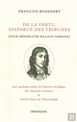 Bertrand.pt - De La Vertu, Disparue Des Tribunes ; Éloge De Jacques Billaud-Varenne