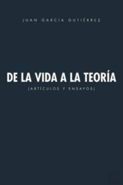 Bertrand.pt - De La Vida A La Teoria: Articulos Y Ensa