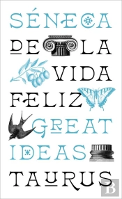 De La Vida Feliz (Serie Great Ideas)